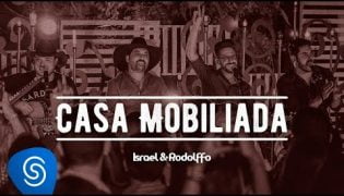 Casa Mobiliada (Part. Edson e Hudson) – Israel e Rodolffo