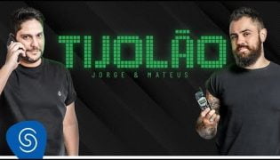Tijolão – Jorge e Mateus